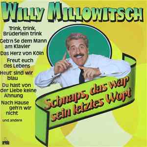 Willy Millowitsch - Schnaps, Das War Sein Letztes Wort flac album