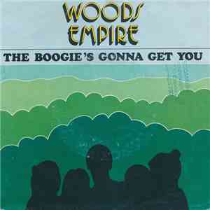 Woods Empire - The Boogie's Gonna Get You flac album