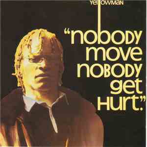 Yellowman - Nobody Move Nobody Get Hurt flac album