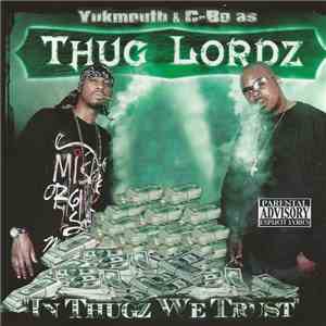 Yukmouth & C-Bo As Thug Lordz - In Thugz We Trust flac album