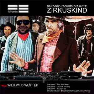 Zirkuskind - Wild Wild West flac album
