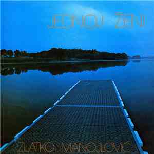 Zlatko Manojlović - Jednoj Ženi flac album