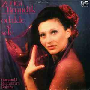 Zorica Brunclik I Ansambl Branimira Đokića - Odakle Si, Sele flac album
