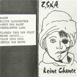 Z.S.K.A.  - Keine Chance flac album