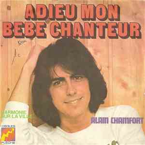 Alain Chamfort - Adieu Mon Bébé Chanteur flac album