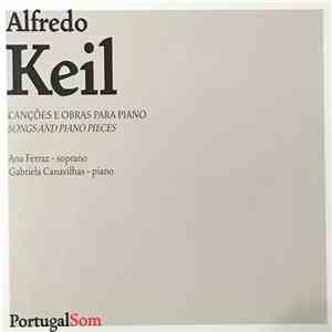 Alfredo Keil - Canções E Obras Para Piano flac album