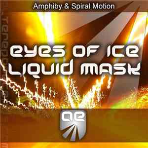 Amphiby & Spiral Motion - Eyes Of Ice / Liquid Mask flac album