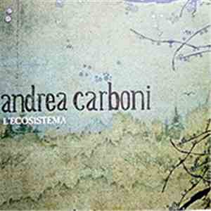 Andrea Carboni  - L'Ecosistema flac album