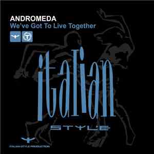 Andromeda  - We've Got To Live Together flac album