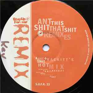 Ant - This Shit / That Shit (Remixes) flac album