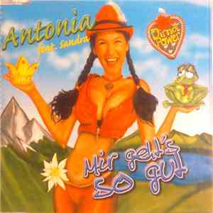 Antonia  Feat. Sandra - Mir Geht's So Gut flac album