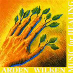 Arden Wilken - Music For Healing flac album