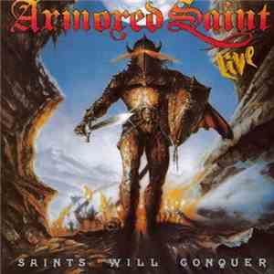 Armored Saint - Saints Will Conquer flac album
