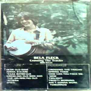 Bela Fleck - Crossing The Tracks flac album