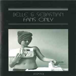 Belle & Sebastian - Fans Only flac album
