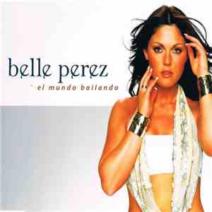 Belle Perez - El Mundo Bailando flac album