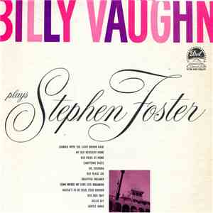 Billy Vaughn - Billy Vaughn Plays Stephen Foster flac album