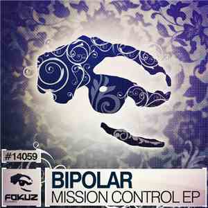 Bipolar  - Mission Control EP flac album