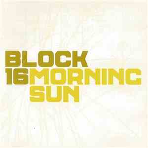 Block 16 - Morning Sun flac album