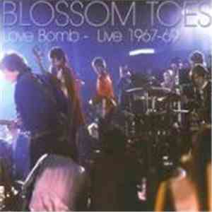 Blossom Toes - Love Bomb - Live 1967-69 flac album