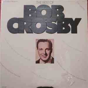 Bob Crosby - The Best Of Bob Crosby flac album