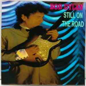 Bob Dylan - Still On The Road flac album