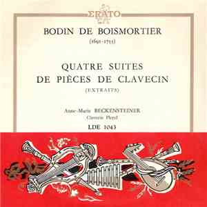 Bodin De Boismortier, Anne-Marie Beckensteiner - Quatre Suites De Pièces de Clavecin flac album