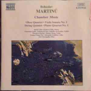 Bohuslav Martinů - Daniel Adni • Kathryn Selby, Charmian Gadd • Solomia Soroka • Isabelle van Keulen, Theodore Kuchar • Rainer Moog, Young-Chang Cho • Alexander Ivashkin, Joel Marangella - Chamber Music (Oboe Quartet • Viola Sonata No. 1 • String Quintet  flac album