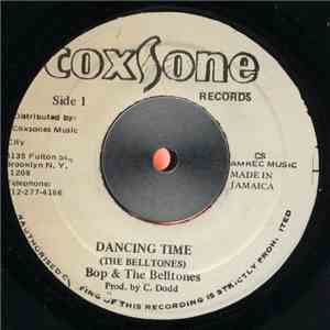 Bop  And The Belltones / The Skatalites - Dancing Time / Trotting flac album