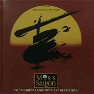 Boublil & Schönberg - Selections From Miss Saigon (Original London Cast Recording) flac album