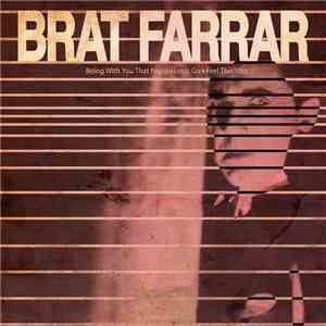 Brat Farrar - Being With You That Night flac album