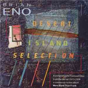 Brian Eno - Desert Island Selection flac album