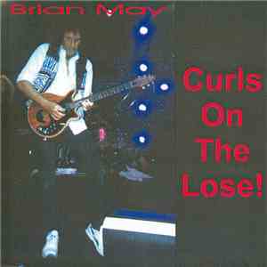 Brian May - Curls On The Lose! flac album