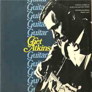 Chet Atkins - Chet Atkins Guitar Method Volumes 1 And 2 flac album