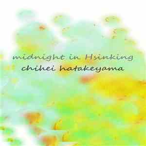 Chihei Hatakeyama - Midnight In Hsinking flac album