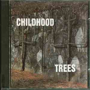 Childhood  - Trees flac album