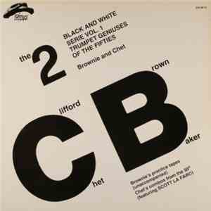 Clifford Brown, Chet Baker - The 2 Trumpet Geniuses Of The Fifties flac album