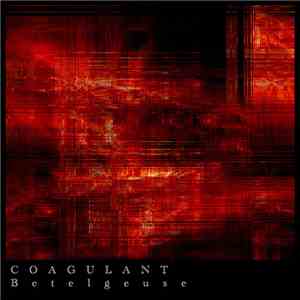 Coagulant - Betelgeuse flac album