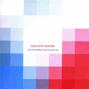 Collette Carter - The Information And The Last Nite flac album