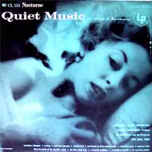 Columbia Salon Orchestra, Lionel McMorrow, Al Goodman And His Orchestra, The Dell Trio - Quiet Music, Volume 4: Easy Listening For Your Relaxation flac album