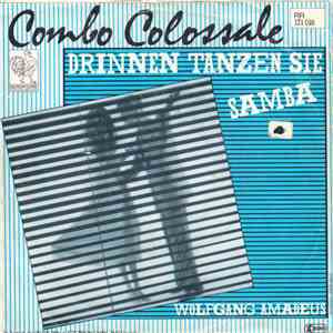 Combo Colossale - Drinnen Tanzen Sie Samba flac album