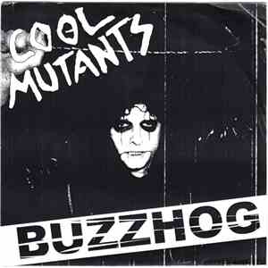 Cool Mutants - Buzzhog flac album