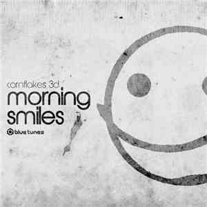 Cornflakes 3d - Morning Smiles flac album