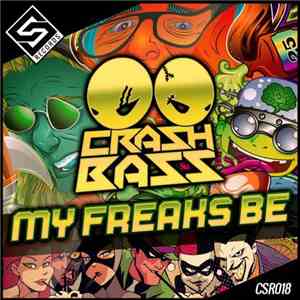 Crash Bass  - My Freaks Be flac album