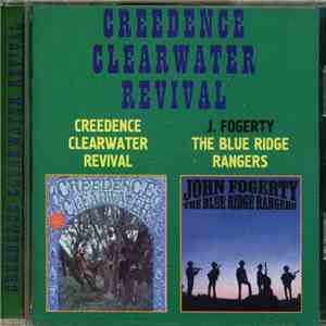 Creedence Clearwater Revival / John Fogerty - Creedence Clearwater Revival / The Blue Ridge Rangers flac album