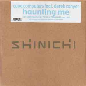 Cuba Computers Featuring Derek Conyer - Haunting Me flac album