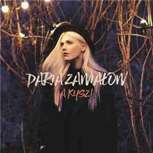 Daria Zawiałow - A Kysz! flac album