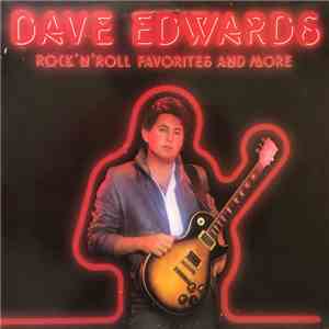 Dave Edwards  - Rock'N'Roll Favorites And More flac album