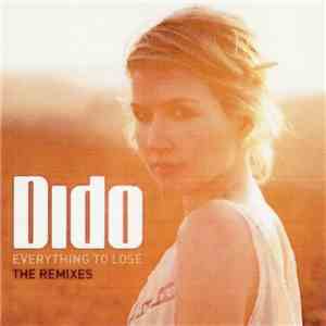 Dido - Everything To Lose (The Remixes) flac album