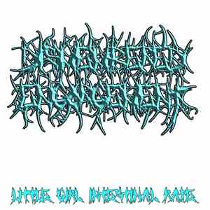 Dismembered Engorgement - Little Girl Intestinal Rape flac album